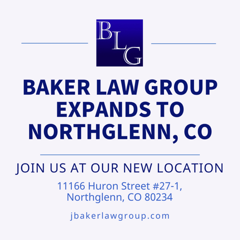 Announcement: Baker Law Group Expands to Northglenn, Colorado