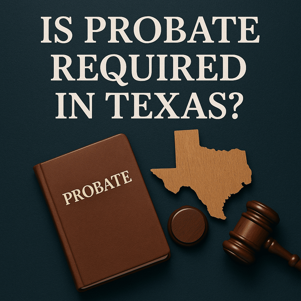 is probate required in texas